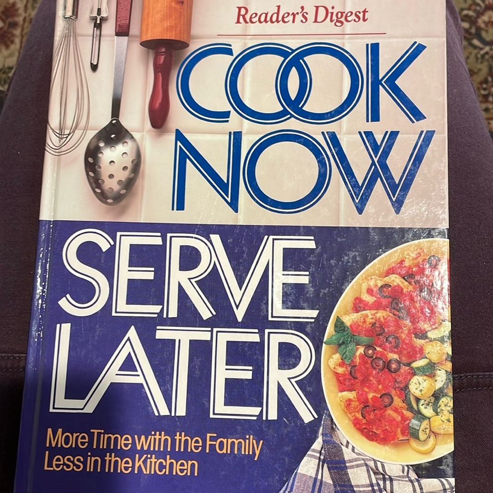 “Cook Now, Serve Later: From Reader's Digest"